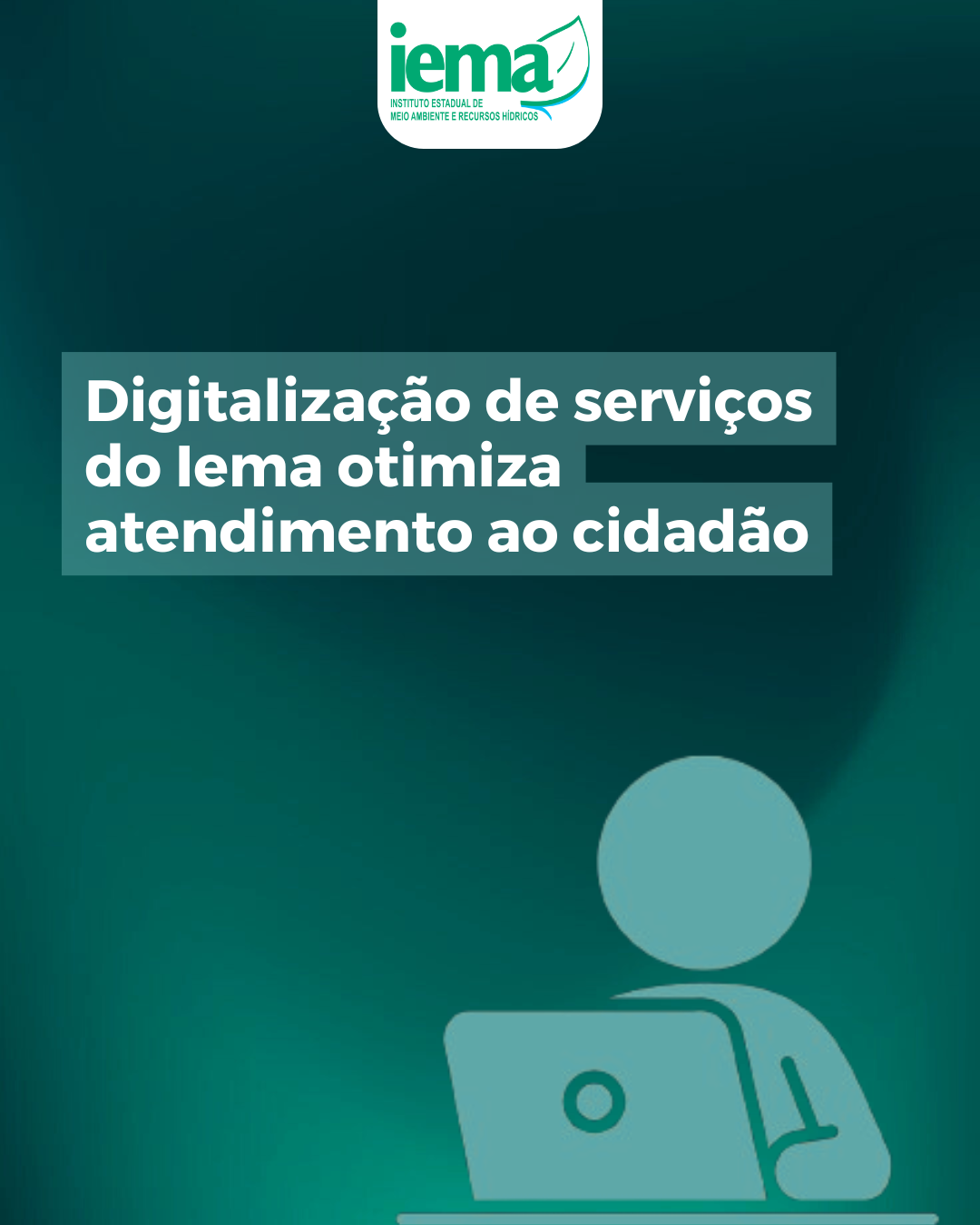 Digitalização de serviços do Iema otimiza atendimento ao cidadão (1)